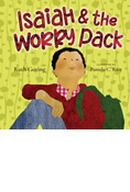 Isaiah and the Worry Pack: Learning to Trust God with All Our Fears, By Ruth Goring
