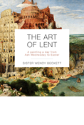 The Art of Lent: A Painting a Day from Ash Wednesday to Easter, By Sister Wendy Beckett