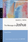The Message of Joshua, By David G. Firth