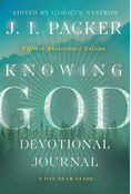 Knowing God Devotional Journal: A One-Year Guide, By J. I. Packer