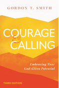 Courage and Calling: Embracing Your God-Given Potential, By Gordon T. Smith