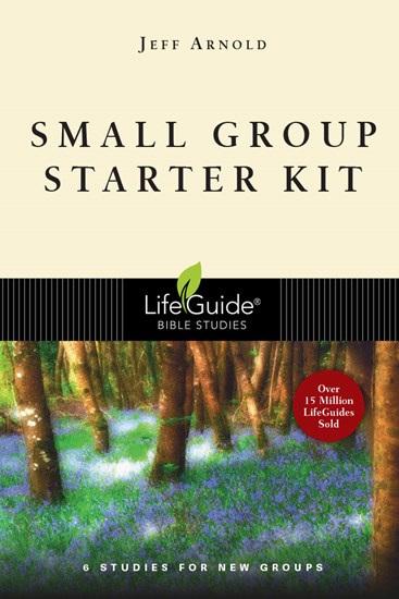 Small Group Starter Kit, By Jeffrey Arnold