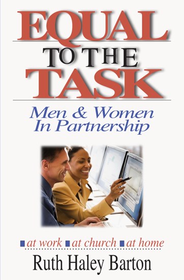 Equal to the Task: Men and Women in Partnership, By Ruth Haley Barton