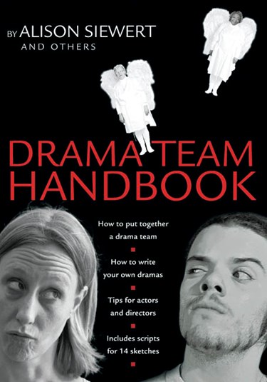 Drama Team Handbook, By Alison Siewert and others