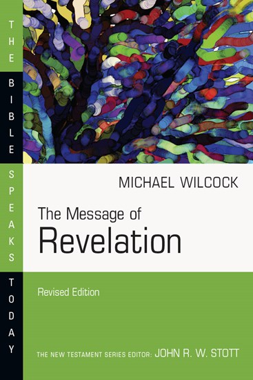The Message of Revelation, By Michael Wilcock