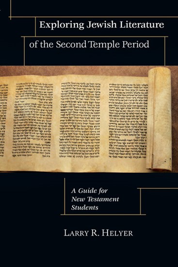 Exploring Jewish Literature of the Second Temple Period