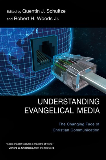 Understanding Evangelical Media