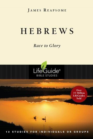 Hebrews: Race to Glory, By James Reapsome