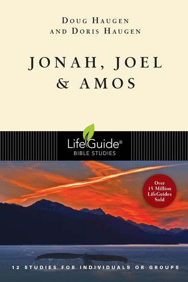 Jonah, Joel &amp; Amos, By Doug Haugen and Doris Haugen