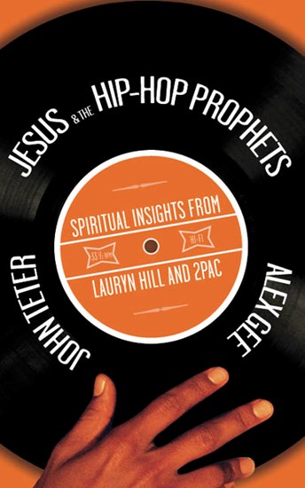 Jesus & the Hip-Hop Prophets