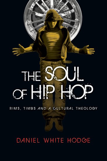 The Soul of Hip Hop - InterVarsity Press