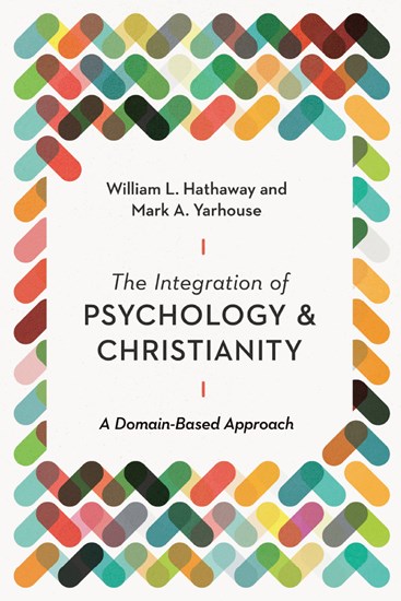 The Integration of Psychology and Christianity