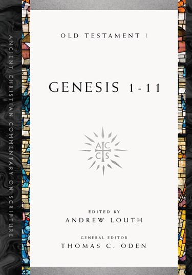 Genesis 1-11, Edited by Andrew Louth