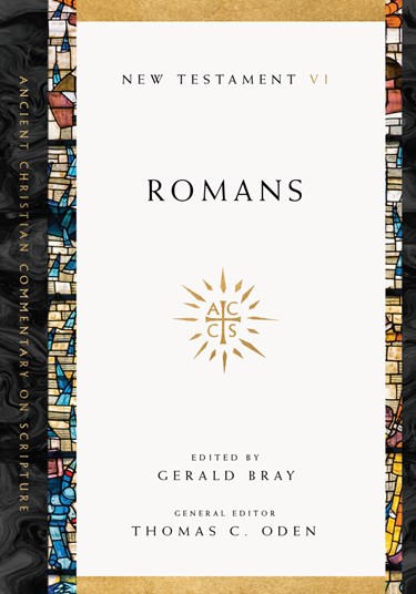 Romans, Edited by Gerald Bray