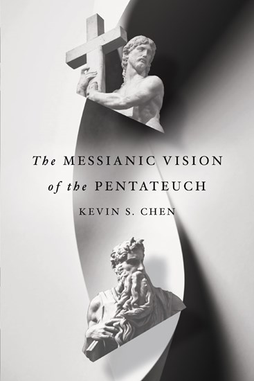 The Messianic Vision of the Pentateuch