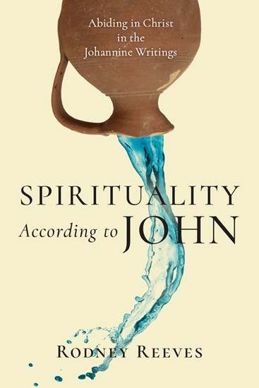 Spirituality According to John