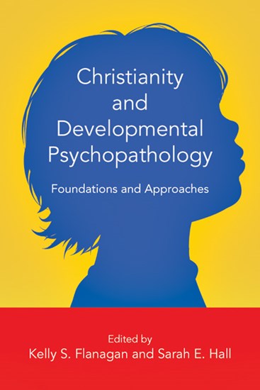 Christianity and Developmental Psychopathology