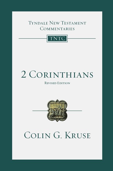 2 Corinthians: An Introduction and Commentary, By Colin G. Kruse