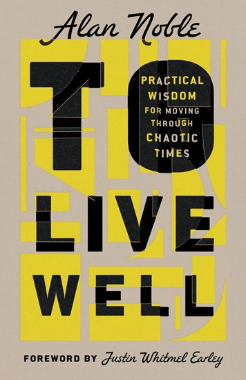 To Live Well - InterVarsity Press