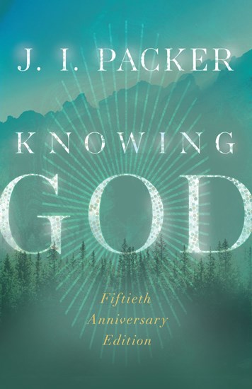Knowing God, By J. I. Packer