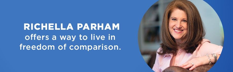Richella Parham offers a way to live freedom of comparison.