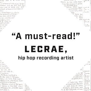 LeCrae, hip hop recording artist says: A must-read!